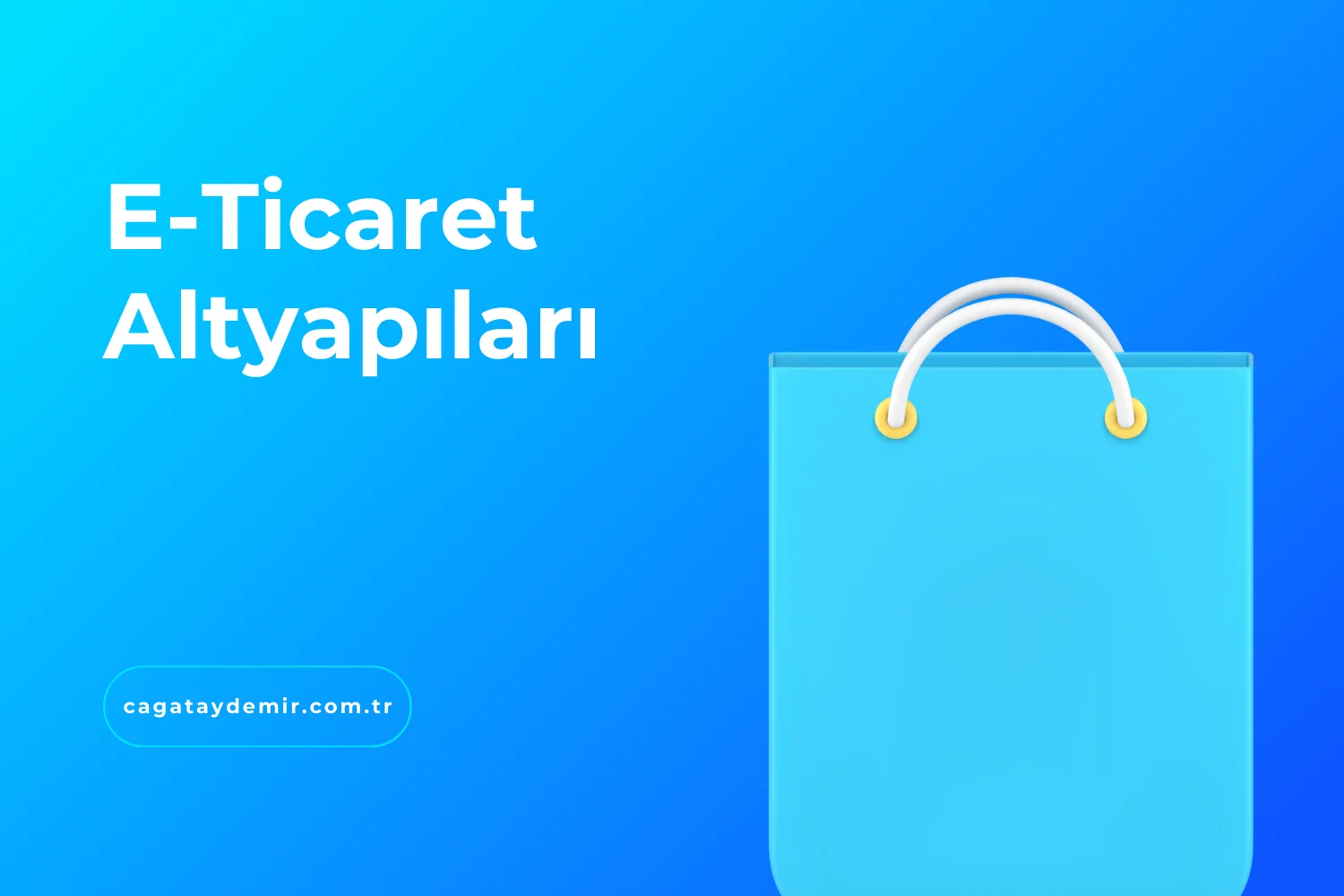 E-Ticaret Altyapıları