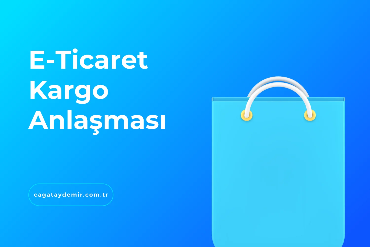 E-Ticaret Kargo Anlaşması