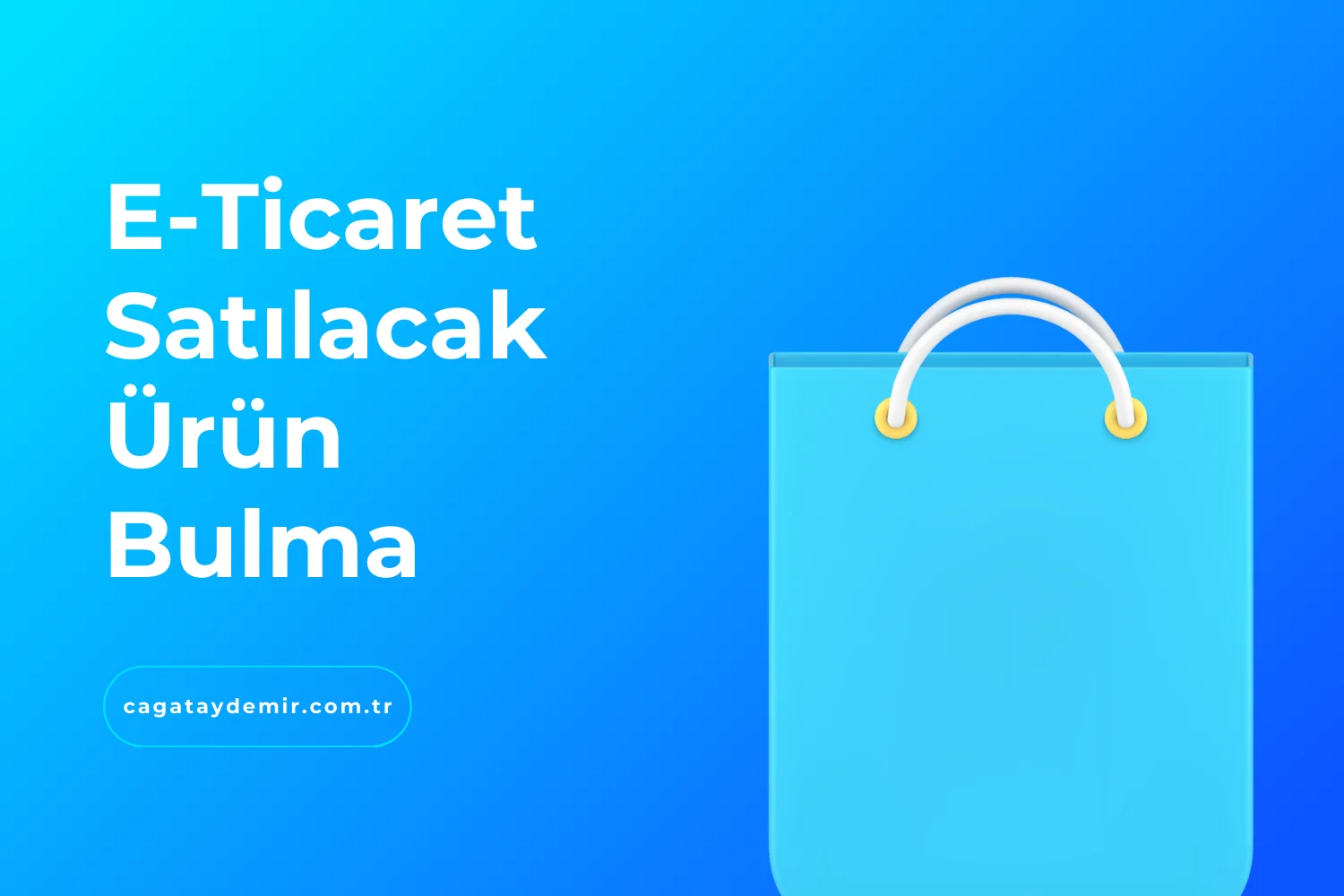 E-Ticaret Satılacak Ürün Bulma