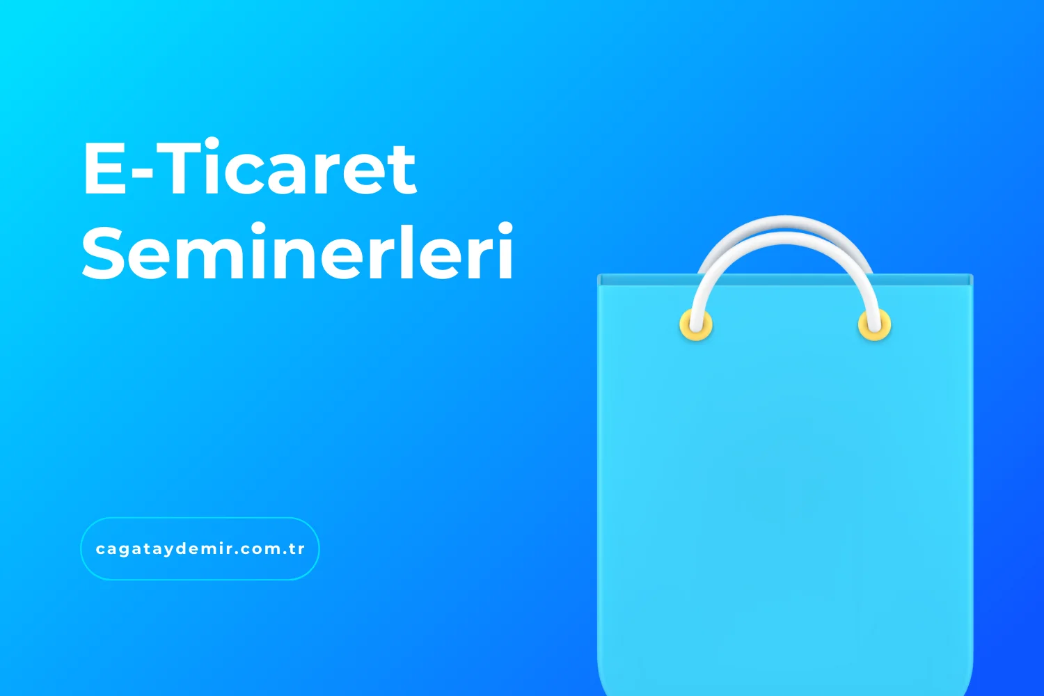 E-Ticaret Seminerleri