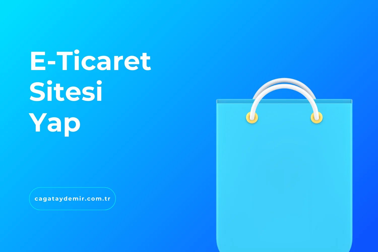 E-Ticaret Sitesi Yap