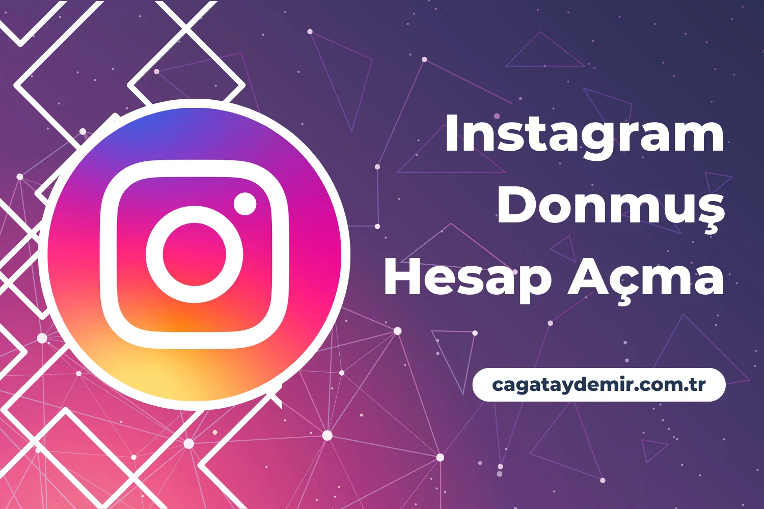 Instagram Donmuş Hesap Açma