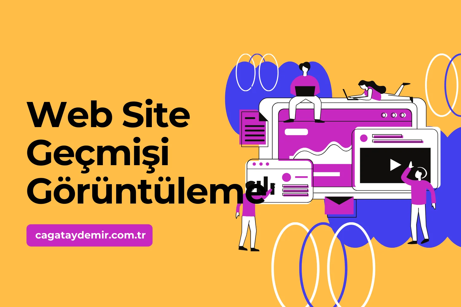 Web Site Geçmişi Görüntüleme