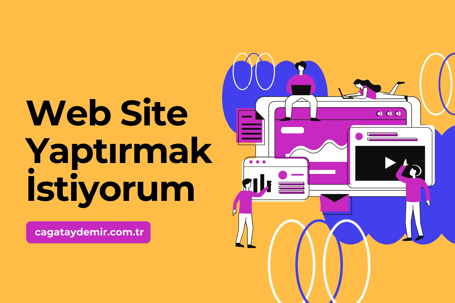 Web Site Yaptırmak İstiyorum