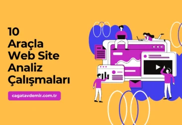 10 Araçla Web Site Analiz Çalışmaları