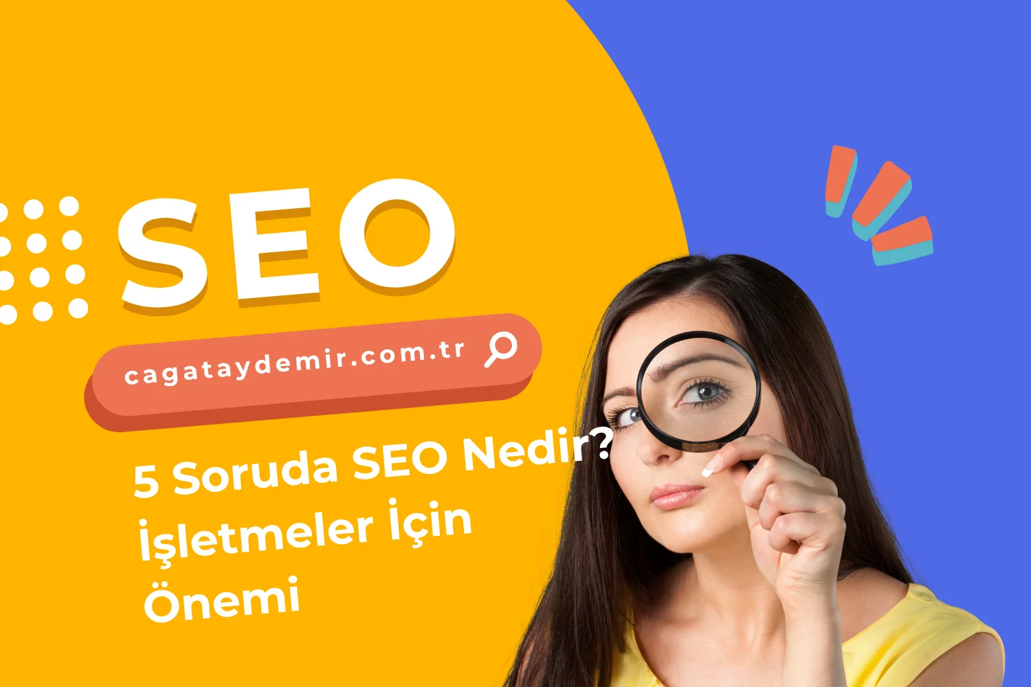 5 Soruda SEO Nedir? İşletmeler İçin Önemi