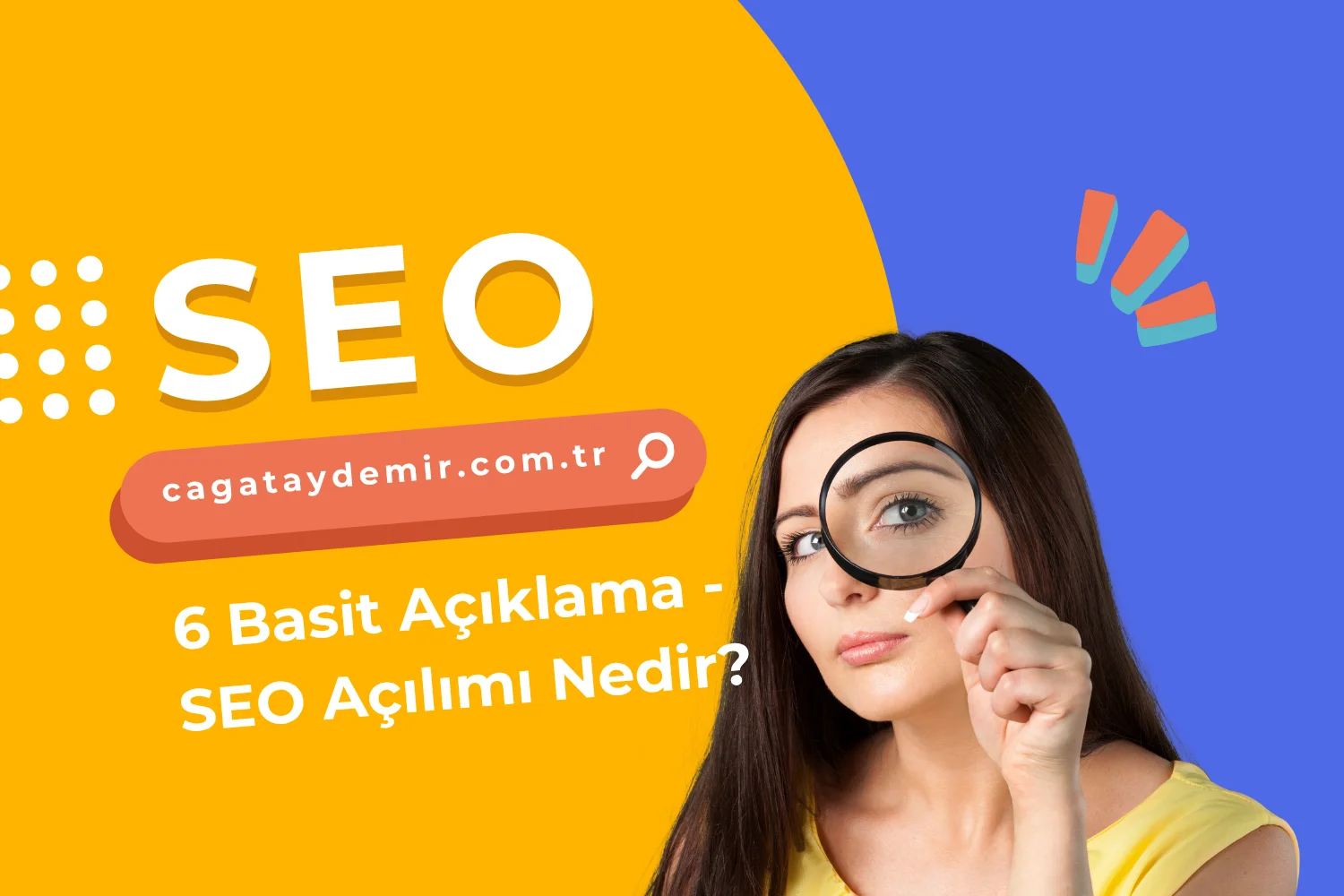 6 Basit Açıklama - SEO Açılımı Nedir