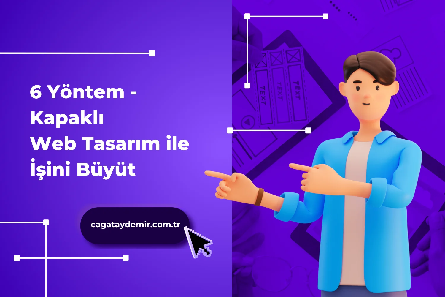 6 Yöntem - Kapaklı Web Tasarım ile İşini Büyüt