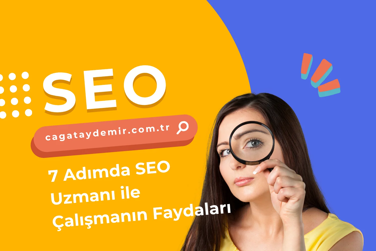 7 Adımda SEO Uzmanı ile Çalışmanın Faydaları
