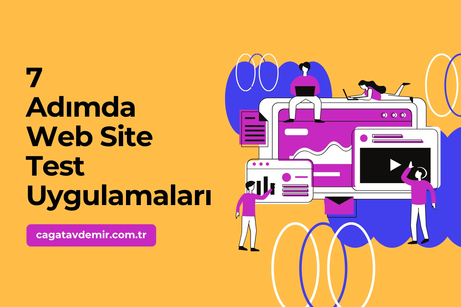 7 Adımda Web Site Test Uygulamaları