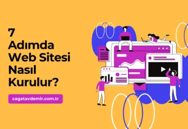 7 Adımda Web Sitesi Nasıl Kurulur