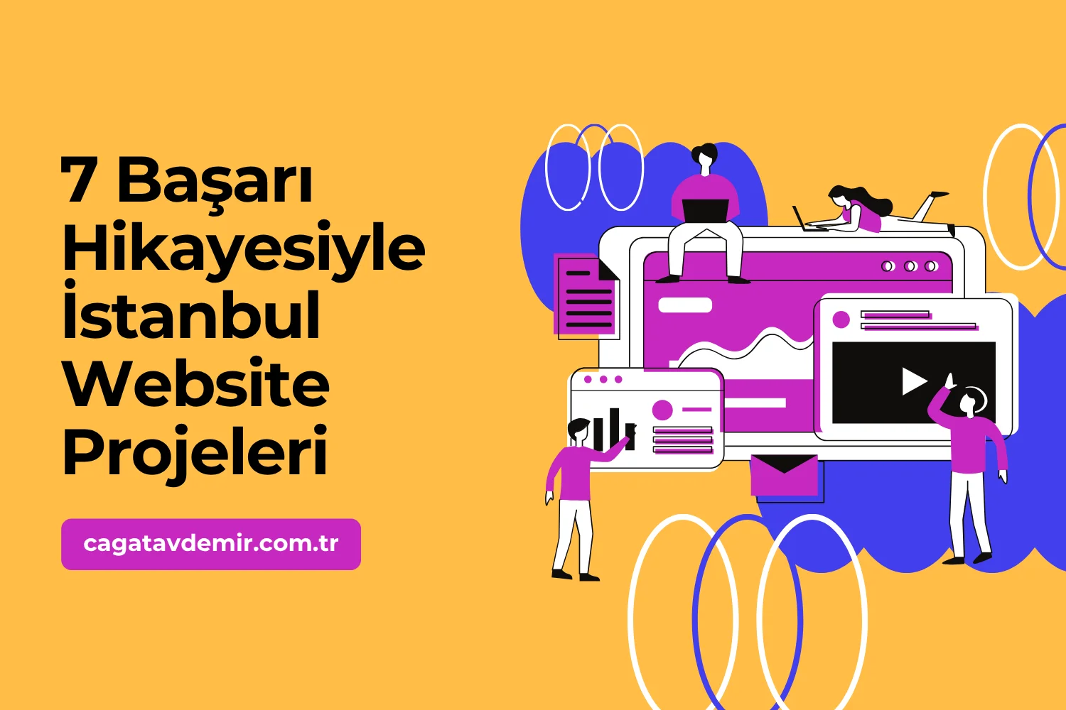 7 Başarı Hikayesiyle İstanbul Website Projeleri