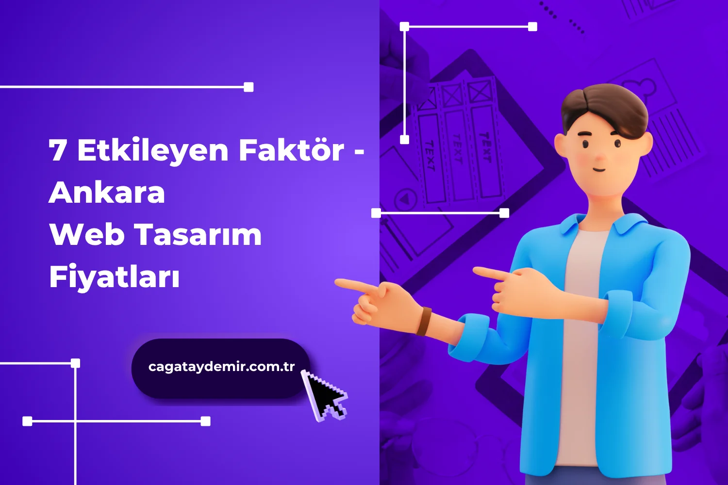 7 Etkileyen Faktör - Ankara Web Tasarım Fiyatları