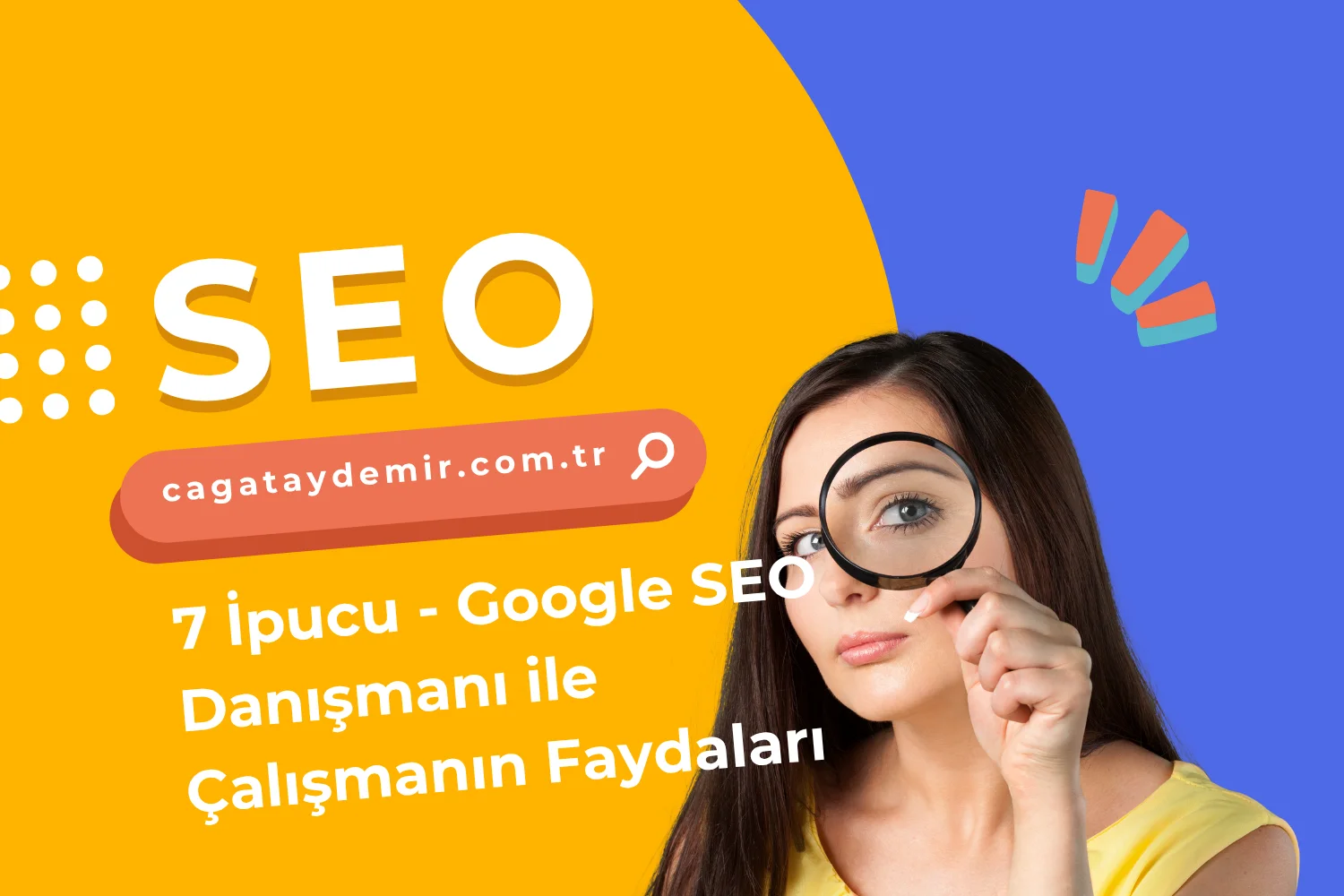 7 İpucu - Google SEO Danışmanı ile Çalışmanın Faydaları