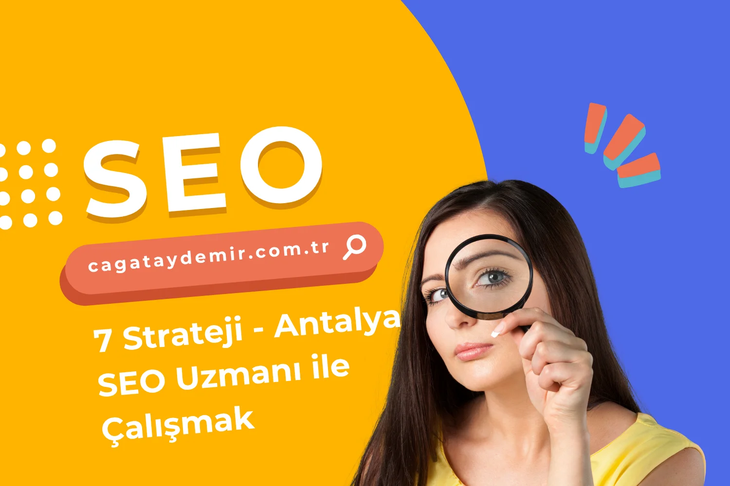 7 Strateji - Antalya SEO Uzmanı ile Çalışmak