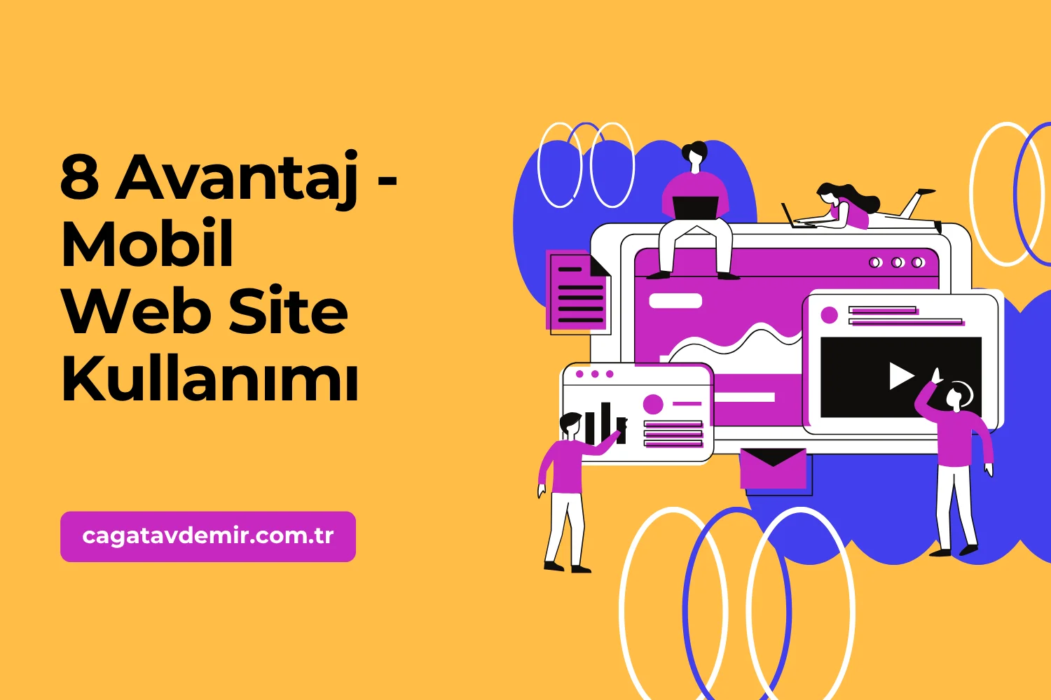 8 Avantaj - Mobil Web Site Kullanımı