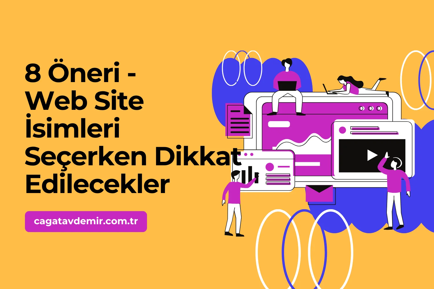 8 Öneri - Web Site İsimleri Seçerken Dikkat Edilecekler