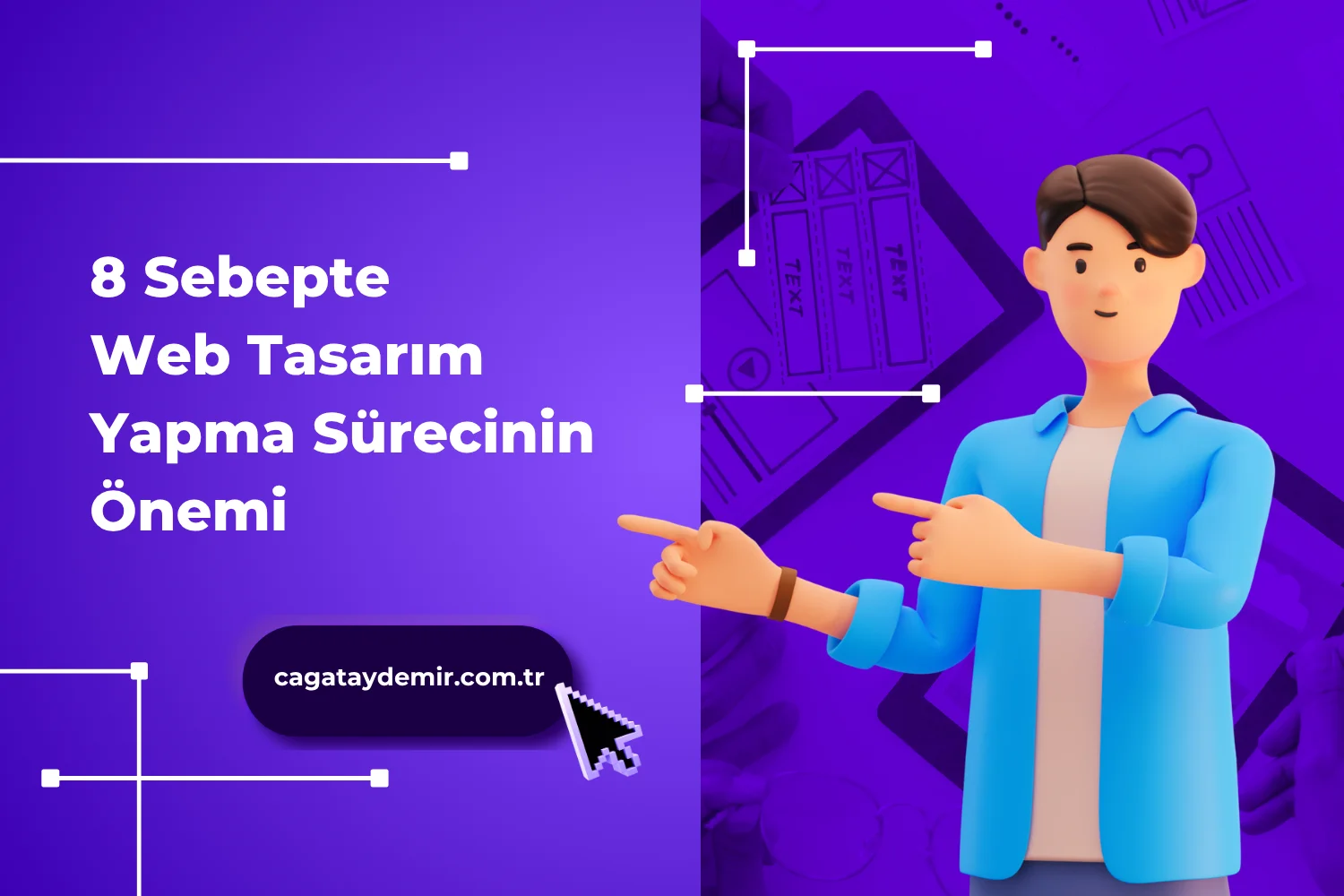 8 Sebepte Web Tasarım Yapma Sürecinin Önemi