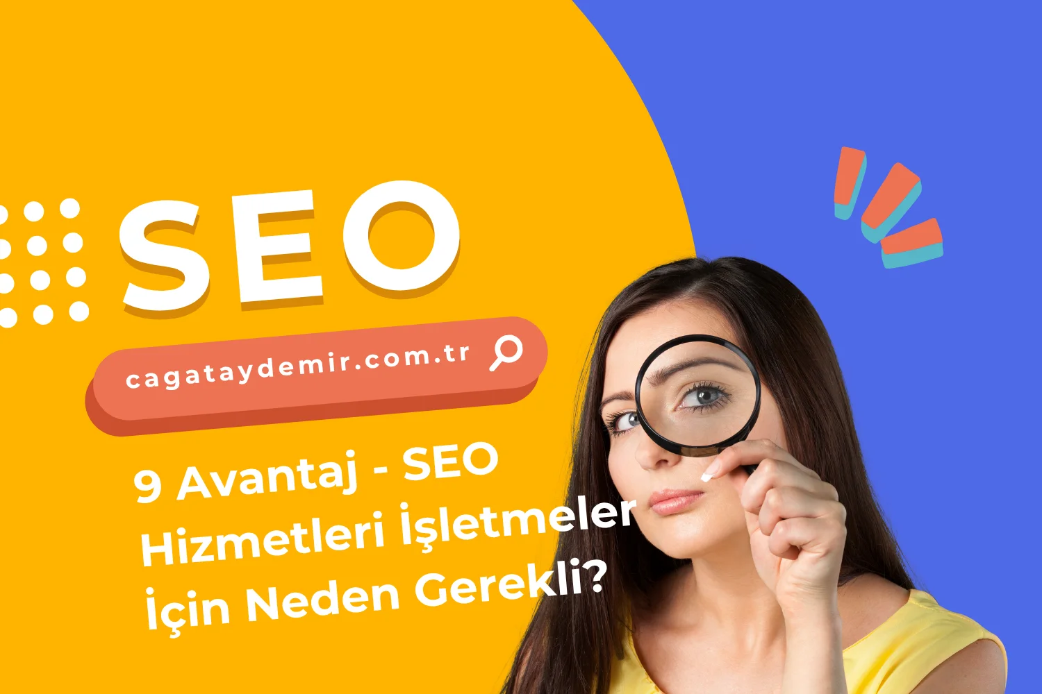 9 Avantaj - SEO Hizmetleri İşletmeler İçin Neden Gerekli